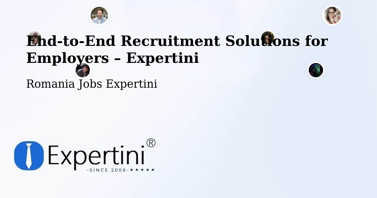 Recruitment Solutions for Employers – Meștera - Meștera, Romania Jobs Expertini